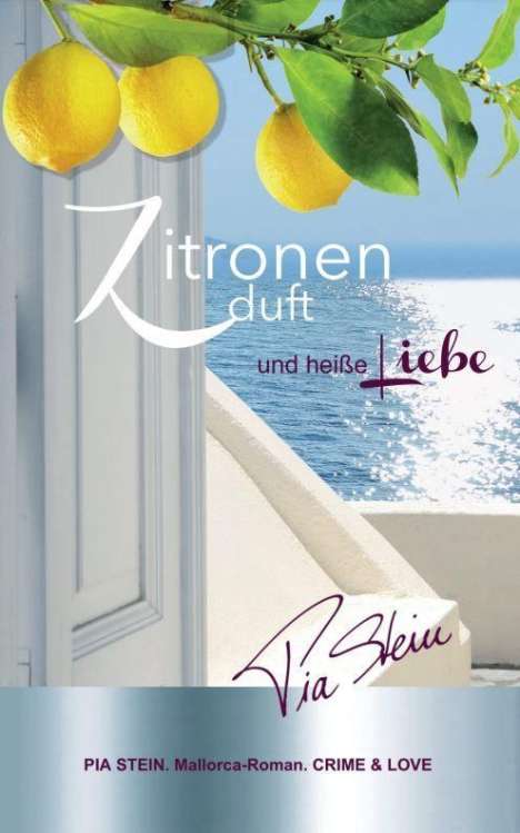 Pia Stein: Zitronenduft und heiße Liebe, Buch