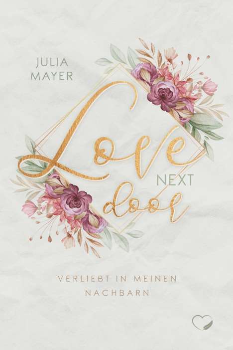 Julia Mayer: Love next door, Buch