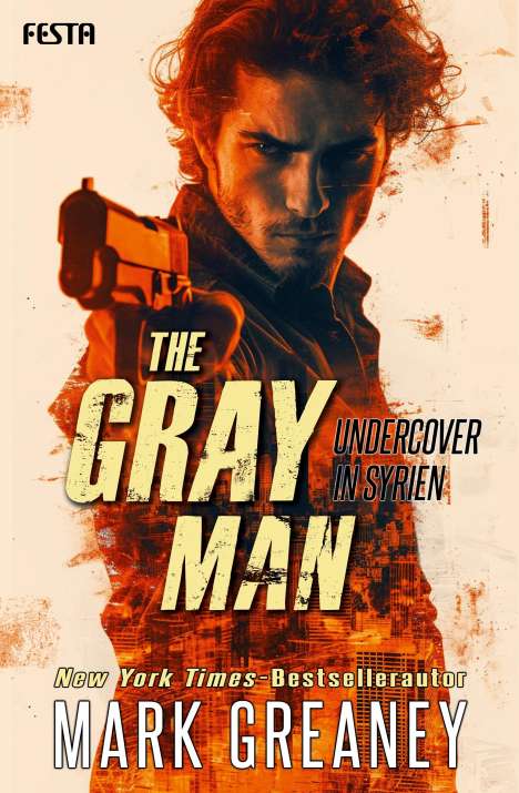 Mark Greaney: The Gray Man - Undercover in Syrien, Buch