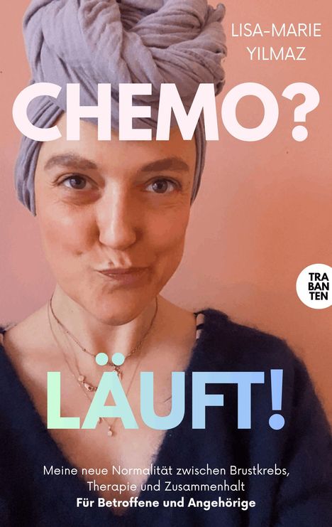 Titel "CHEMO? LÄUFT!" von Lisa-Marie Yilmaz. Frau mit Kopftuch, lächelnd, rosa Hintergrund.