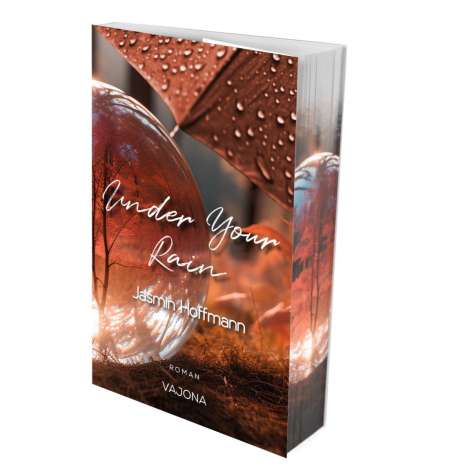 Jasmin Hoffmann: Under Your Rain, Buch