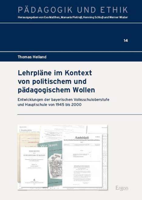 Thomas Heiland: Lehrpläne im Kontext von politischem und pädagogischem Wollen, Buch