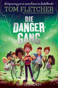 Tom Fletcher: Die Danger-Gang., Buch