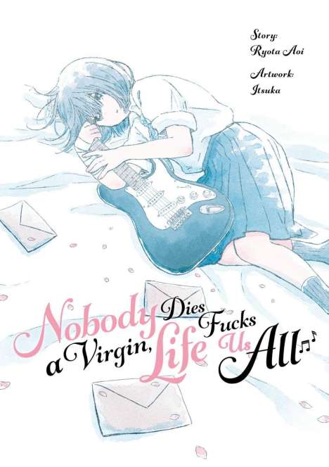 Ryota Aoi: Nobody Dies a Virgin, Life Fucks Us All, Buch