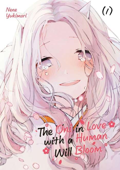 Nene Yukimori: The Oni in Love with a Human Will Bloom 1, Buch