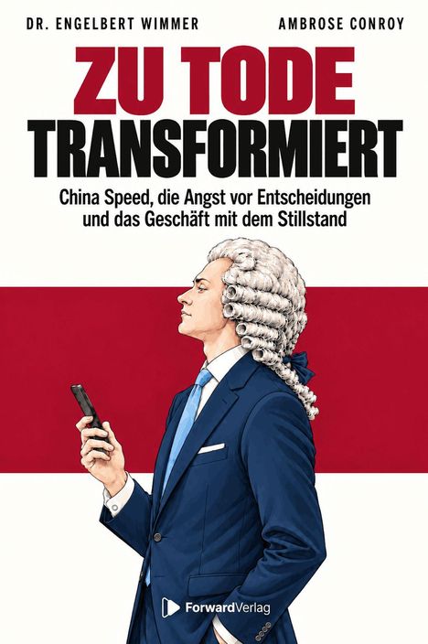 Titel: "Zu Tode Transformiert". Ein Mann in Anzug und Perücke schaut auf ein Smartphone.
