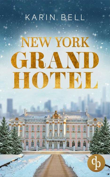 Karin Bell: New York Grand Hotel, Buch