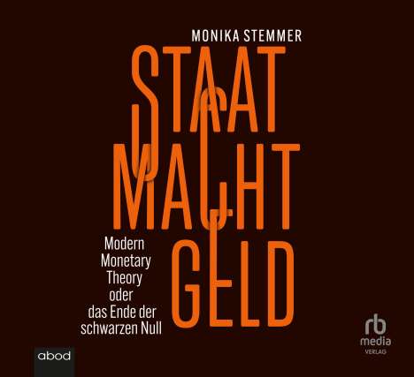 Monika Stemmer: Staat Macht Geld, MP3-CD