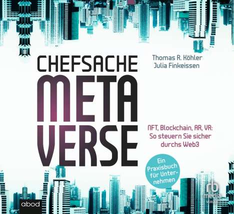 Thomas R. Köhler: Chefsache Metaverse, CD