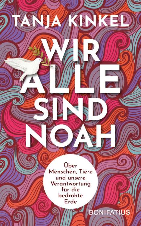 Tanja Kinkel: Wir alle sind Noah, Buch