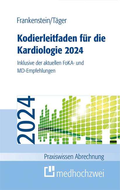 Lutz Frankenstein: Kodierleitfaden für die Kardiologie 2024, Buch