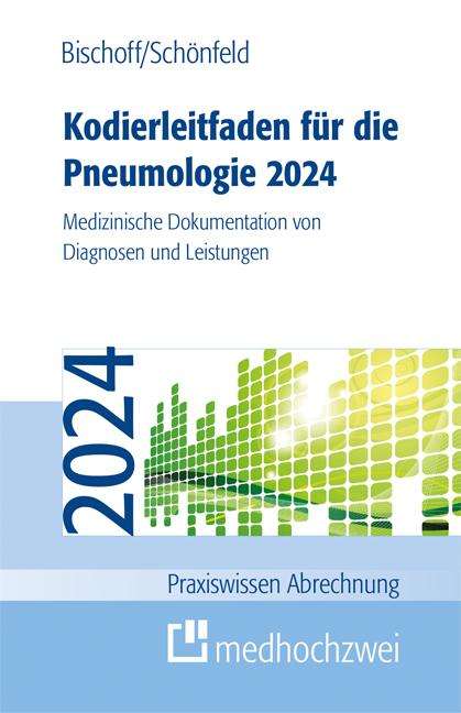 Helge Bischoff: Kodierleitfaden für die Pneumologie 2024, Buch