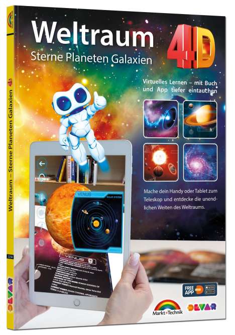 Markt+Technik Verlag GmbH: Weltraum 4D - Sterne, Planeten, Galaxien - mit App virtuell durch den Weltall, Buch