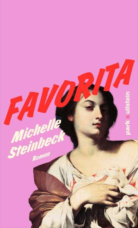 Michelle Steinbeck: Favorita, Buch