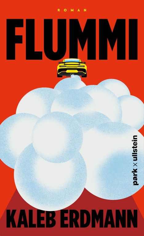 "Roman", "FLUMMI", "KALEB ERDMANN", "park x ullstein"; Ein gelbes Auto auf weißen Wolken vor rotem Hintergrund.
