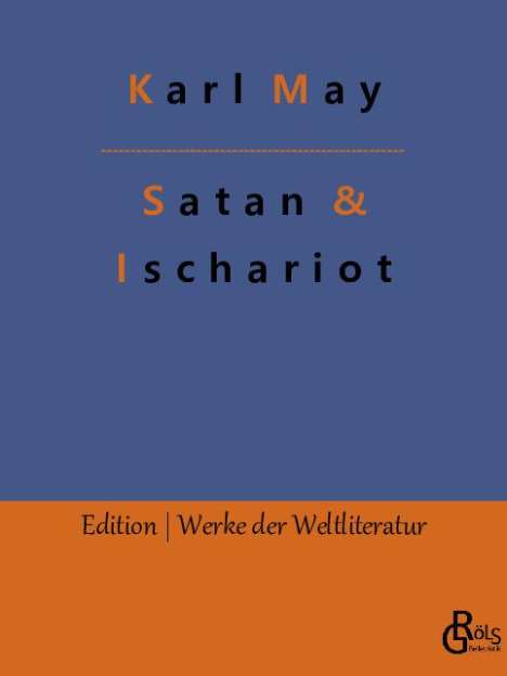 Karl May: Satan und Ischariot, Buch