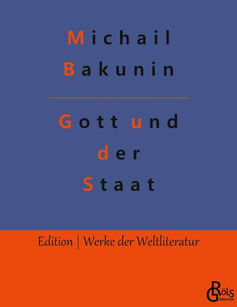 Michail Bakunin: Gott und der Staat, Buch