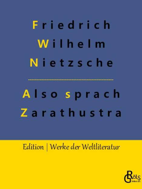 Friedrich Wilhelm Nietzsche: Also sprach Zarathustra, Buch