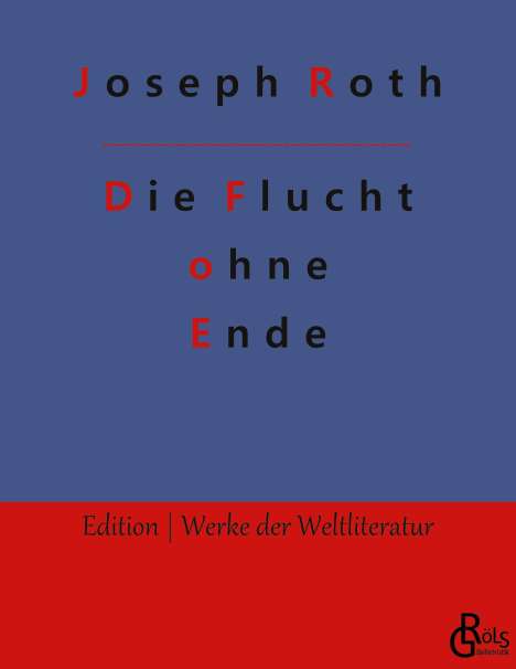 Joseph Roth: Die Flucht ohne Ende, Buch