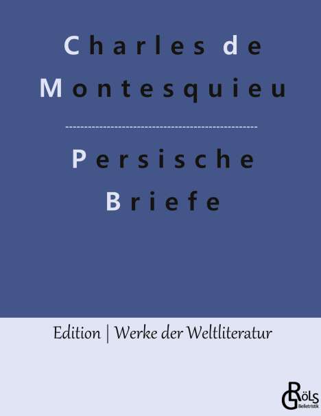 Charles De Montesquieu: Persische Briefe, Buch