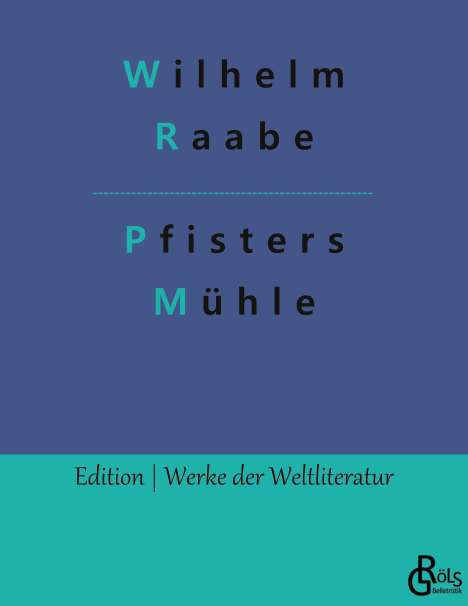 Wilhelm Raabe: Pfisters Mühle, Buch