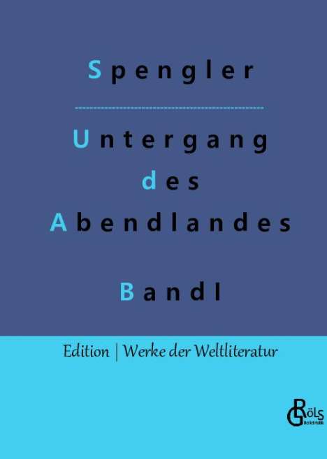 Oswald Spengler: Der Untergang des Abendlandes, Buch