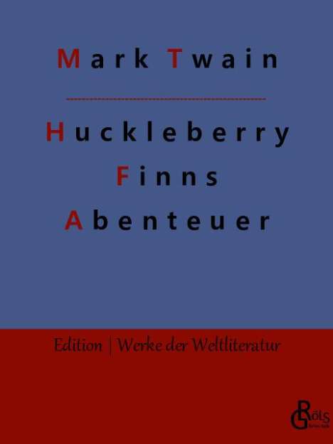 Mark Twain: Huckleberry Finns Abenteuer, Buch