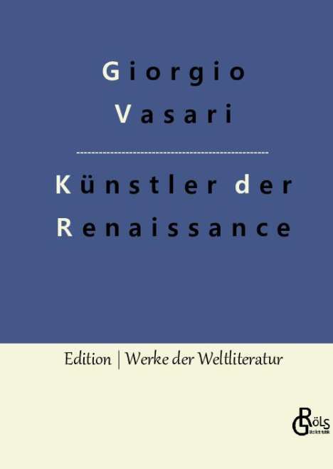 Giorgio Vasari: Künstler der Renaissance, Buch