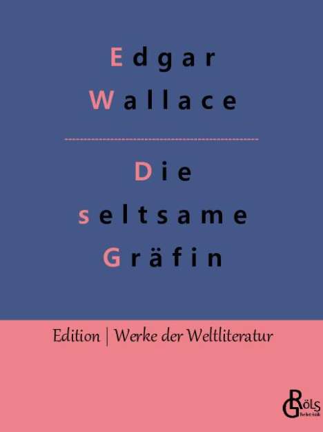 Edgar Wallace: Die seltsame Gräfin, Buch