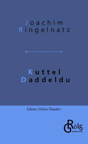 Joachim Ringelnatz: Kuttel Daddeldu, Buch