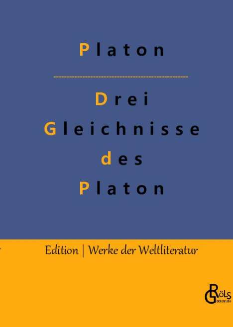 Platon: Drei Gleichnisse des Platon, Buch