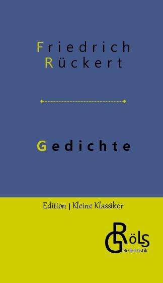 Friedrich Rückert: Gedichte, Buch
