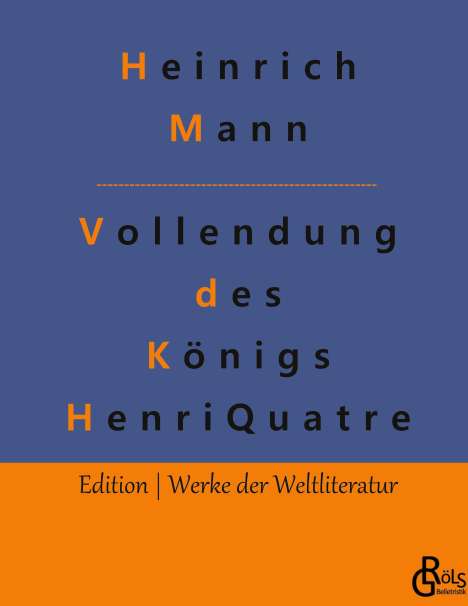 Heinrich Mann: Die Vollendung des Königs Henri Quatre, Buch