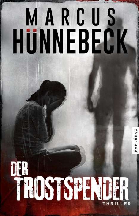 Marcus Hünnebeck: Der Trostspender, Buch