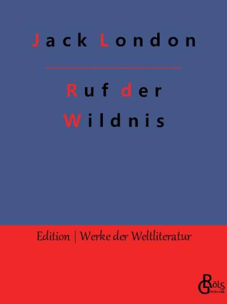Jack London: Ruf der Wildnis, Buch