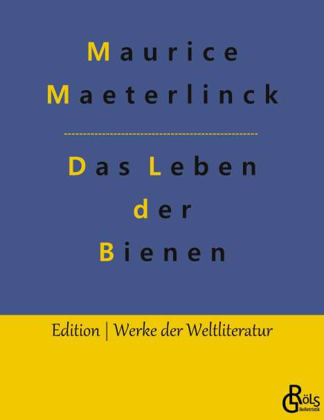 Maurice Maeterlinck: Das Leben der Bienen, Buch