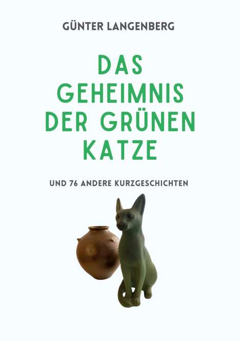 Günter Langenberg: Das Geheimnis der Grünen Katze, Buch