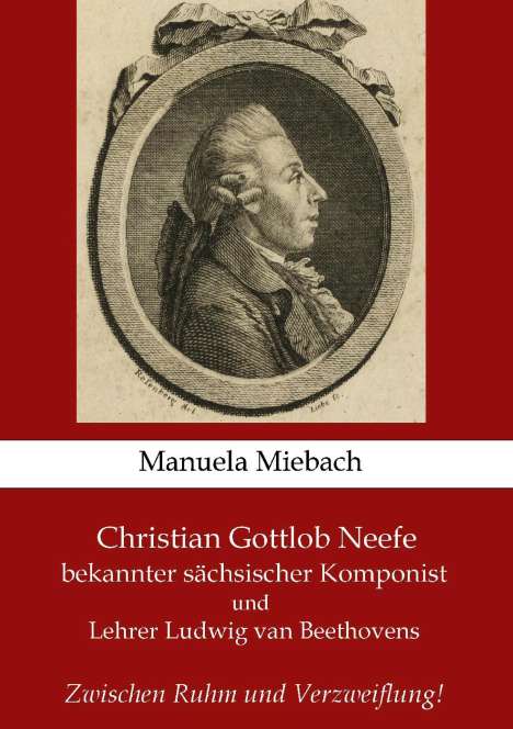 Manuela Miebach: Christian Gottlob Neefe, Buch