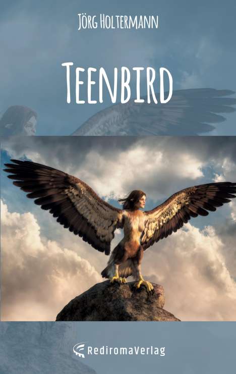 Jörg Holtermann: Teenbird, Buch