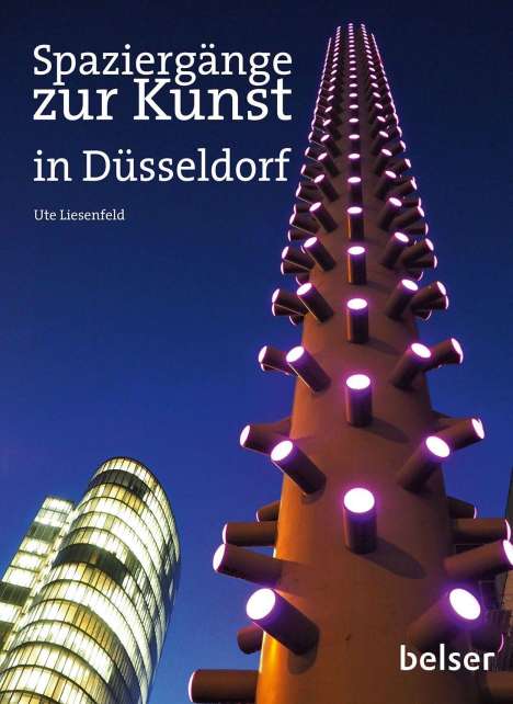 Ute Liesenfeld: Spaziergänge zur Kunst in Düsseldorf, Buch