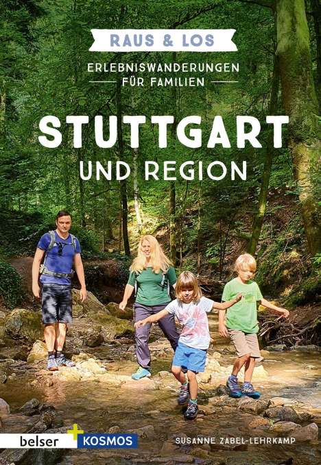Susanne Zabel-Lehrkamp: Erlebniswanderungen für Familien Stuttgart &amp; Region, Buch