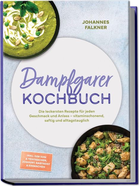 "Dampfgaren Kochbuch" von Johannes Falkner. Grünes und brokkoli-basiertes Gericht mit Sesam und Frühlingszwiebeln.