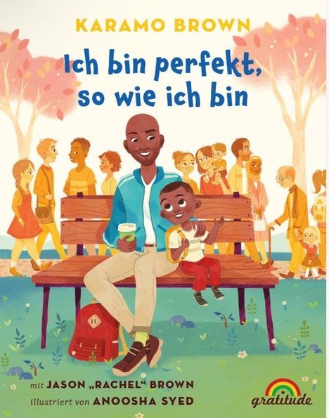 "Ich bin perfekt, so wie ich bin" von Karamo Brown. Illustration: Mann mit Kind auf einer Parkbank, umgeben von Leuten.