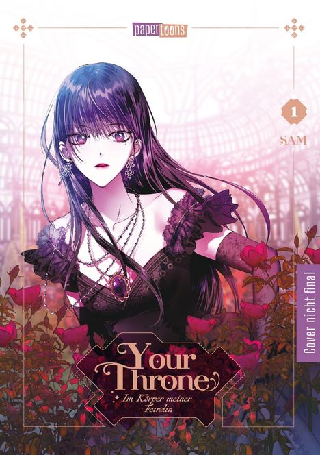 Text: „Your Throne: Im Körper meiner Feindin“. Eine junge Frau mit violettem Haar und Schmuck, umgeben von Blumen.