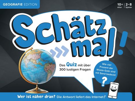 "Schätz mal!", Geografie-Edition, Quiz mit 300 Fragen. Globus, Smartphone mit lachendem Gesicht, 10+, 2-8 Spieler.