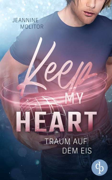 Jeannine Molitor: Keep my Heart, Buch