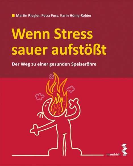 Martin Riegler: Riegler, M: Wenn Stress sauer aufstößt, Buch
