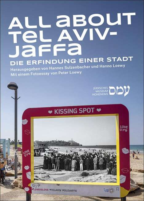 Hannes Sulzenbacher: All about Tel Aviv-Jaffa, Buch