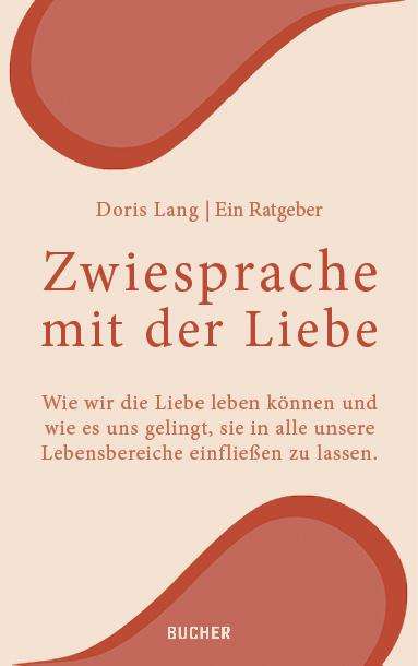 Doris Lang: Zwiesprache mit der Liebe, Buch