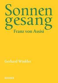 Gerhard Winkler: Winkler, G: Sonnengesang, Buch